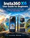 Insta360 X6 Guide de l'utilisateur pour débutants