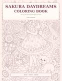 Sakura Daydreams Coloring Book: 30 Cozy Anime-Inspired Pages to Color