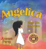 Angelica: Enter Into the Dream Hardcover