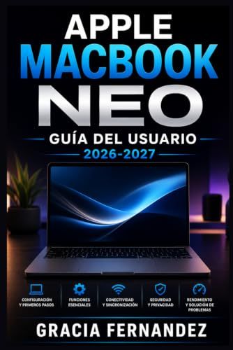 Apple MacBook / Neo / Guía del Usuario 2026-2027