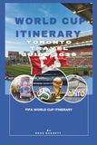 World Cup Toronto Travel Guide 2026