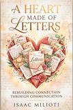 A Heart Made of Letters: Rebuilding Connection Through Communication