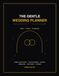 The Gentle Wedding Planner: Checklists, Budget Trackers, Vendor Pages and Timelines Without the Overwhelm - Plan a Wedding You Will Actually Enjoy, 8.5x11