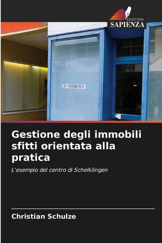 Gestione Edizioni Sapienza Gestione degli immobili sfitti orientata alla pratica