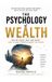 The Libri GmbH Money & Wealth Management-The Psychology of Wealth Paperback
