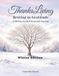ThanksLiving Resting in Gratitude Winter Edition: A 90 Day Guided Seasonal Journal