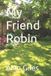 My Bol My Friend Robin Paperback