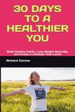 30 DAYS TO A HEALTHIER YOU