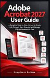 Adobe Acrobat 2027 User Guide