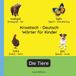 Kroatisch Independently Published Zweisprachige Kinderbücher (Deutsch-Kroatisch)- Kroatisch - Deutsch Wörter für Kinder - Die Tiere