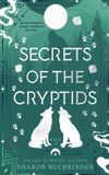Secrets Cowboys and Cryptids: Secrets of the Cryptids, Book 1