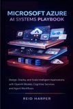Microsoft Azure AI Systems Playbook