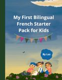 My First Bilingual French Starter Pack for Kids: French English Activity Book for Kids Ages 3-6 | Learn Vocabulary with Tracing, Coloring, 50 Flashcards, and a Story