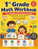 1st Grade Math Workbook | The Complete Practice Book for Grade 1: Counting, Place Value, Addition, Subtraction, Measurement, Geometry & More — CCSS Aligned —