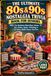 Le livre ultime de trivia sur la nostalgie des années 80 et 90 pour les seniors : plus de 400 questions amusantes sur la musique, les films, la télévision, les jouets, les jeux, les sports, la technologie et la vie avant que les téléphones portables ne prennent le dessus