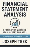 Financial Statement Analysis: Reading the Numbers Behind Every Business