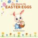 Lolo Shares His Easter Eggs.: A sweet story about sharing and kindness.