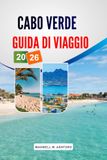 CABO VERDE GUIDA DI VIAGGIO 2026