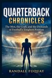 QUARTERBACK Independently Published Quarterback Chronicles Paperback