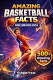 Amazing Basketball Facts for Curious Kids
