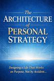 The Architecture of Personal Strategy