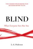BLIND: What Everyone Sees But You