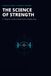 The Science of Strength