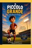 IL PICCOLO GRANDE: “Non mi importa quanto sono alto. Mi importa quanto in alto voglio arrivare.”