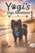 Yogi's Yoga Adventures: What is Yoga - Paperback