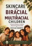 Skincare Libri GmbH Skincare For Biracial and Multiracial Children