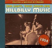 Bear Family Dim Lights, Thick Smoke & Hillbilly Music 1954