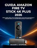 Amazon Fire TV Stick 4K Plus 2026 Guide