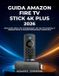 Amazon Fire TV Stick 4K Plus 2026 Guide
