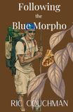 Following Blue Morpho Following
