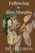 Following Blue Morpho Following