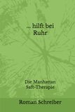 Manhattan ... hilft bei Ruhr: Die Manhattan Saft-Therapie
