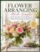 Flower Libri GmbH Flower Arranging Made Simple: A Step-by-Step Guide to Everyday Bouquets, Vase Designs, Centerpieces, Grocery Store Flowers, Seasonal Blooms, and Home Floral Decor