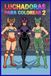 LUCHADORAS PARA COLOREAR 2: CHICAS DE LA LUCHA LIBRE