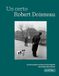 Un GPSR Kontakt Un certo Robert Doisneau. La storia molto veritiera di un fotografo raccontata da lui stesso