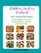 Children's Healthy Cookbook: God’s Amazing Plant Recipes