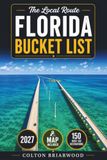 Florida Bucket List: 150 Sunshine State Adventures