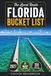 Florida Bucket List: 150 Sunshine State Adventures