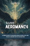 Learn Bol Learn Aeromancy: A Simple Guide to Reading Signs in Wind, Air, and the Sky Ancient Art of Divination Paperback