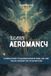 Learn Bol Learn Aeromancy: A Simple Guide to Reading Signs in Wind, Air, and the Sky Ancient Art of Divination Paperback