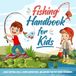 Fishing Libri GmbH Fishing Handbook for Kids