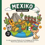 Mexiko Målarbok för barn från 4 år