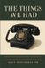 The Things We Had Paperback