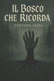 Il Libri GmbH Il Bosco Che Ricorda Paperback