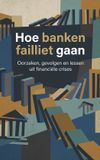 Hoe Waries B.V. Hoe banken failliet gaan
