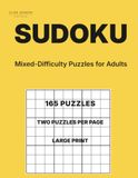 Sudoku for Adults Volume 13: 165 Mixed Difficulty Puzzles (Two per Page)